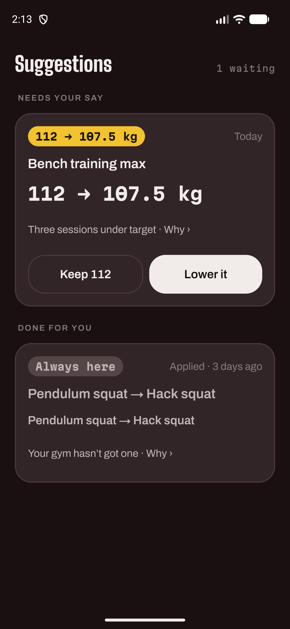 Suggestions: lower your bench training max, 112 to 107.5, with Keep and Lower buttons.